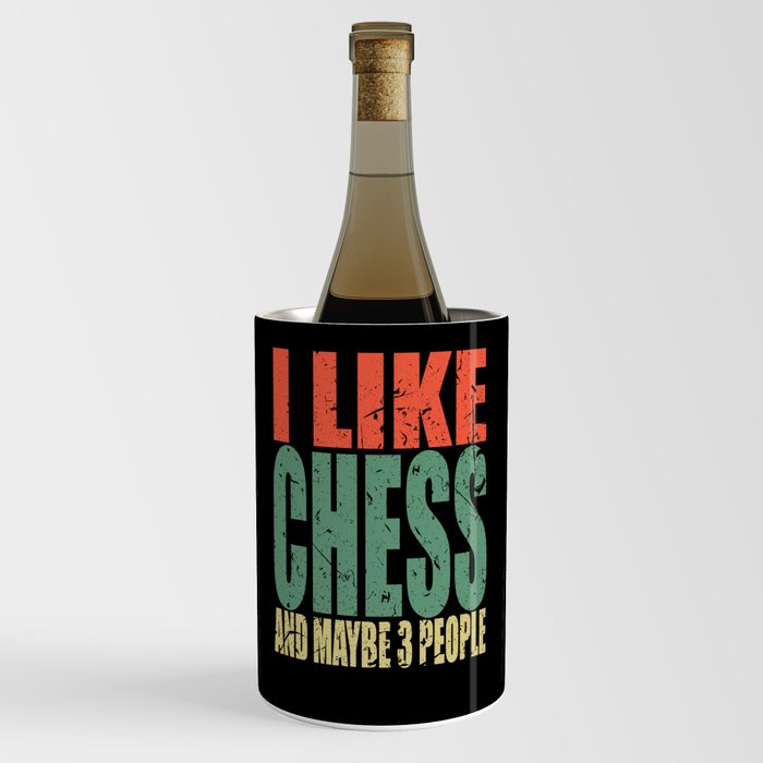 Chess Saying Funny Wine Chiller