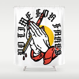 No Time For Fakes Shower Curtain