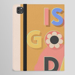 Today Is A Good Day iPad Folio Case