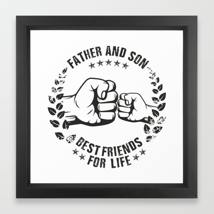 father and son best friends for life framed art print by valuestees