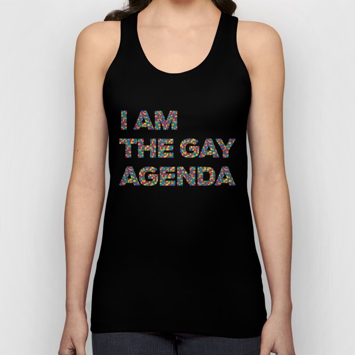 I Am The Gay Agenda Tank Top