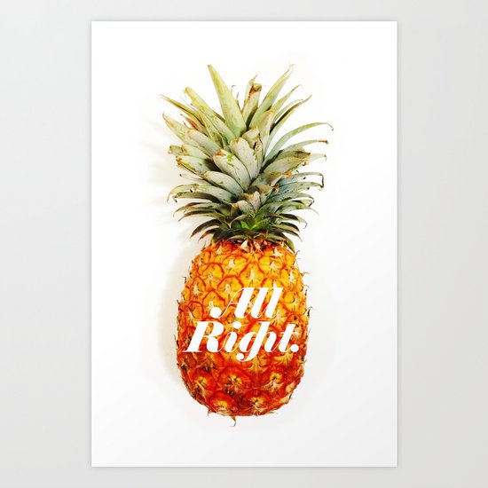 All Right. (Tropical) Art Print