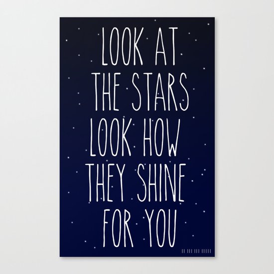 Look How They Shine For You Canvas Print