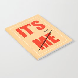 IT’S NOT ME Notebook