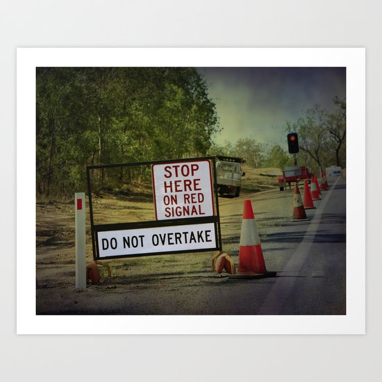Stop Here When Light Is Red Art Print