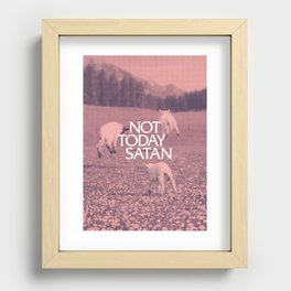 Not Today Satan Recessed Framed Print
