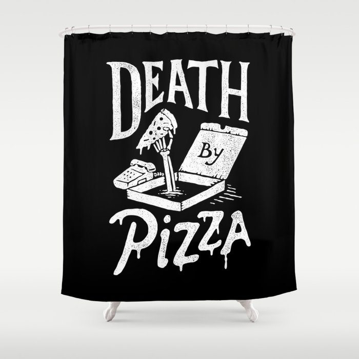 Death by Pizza Shower Curtain