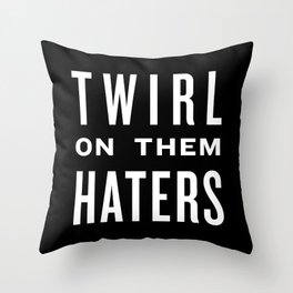 FORMATION - Twirl on them Haters Throw Pillow