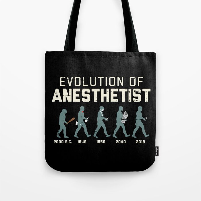 Evolution Of Anesthetist For Doctors Tote Bag