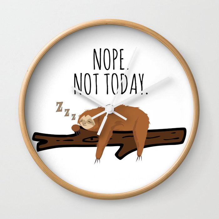 Nope. Not Today! Funny Sleeping Sloth On A Branch Gift Wall Clock