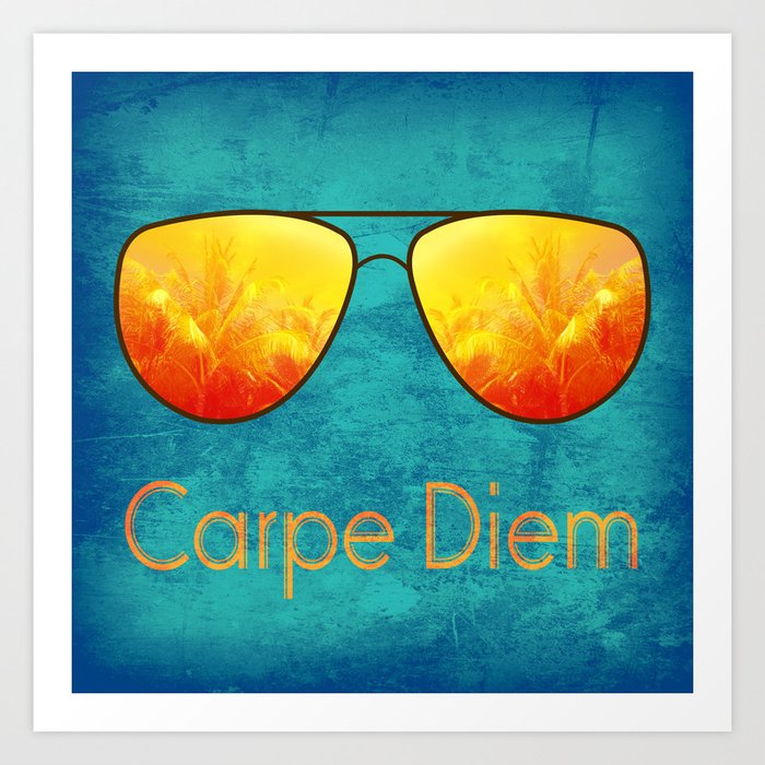 Carpe Diem Art Print by LMG Photography & Design | Society6