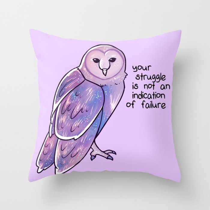 "Your Struggle is Not an Indication of Failure" Galaxy Owl Throw Pillow