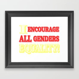 "ALL GENDERS EQUALITY" Cute Expression Design. Buy Now Framed Art Print