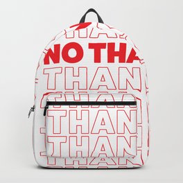 THANK YOU NO THANK YOU Backpack | Quote, Verbiage, Graphicdesign, Fonts, Thankyou, Minimal, Digital, Pattern, Graphic, Nyc 