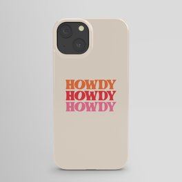 Howdy  iPhone Case