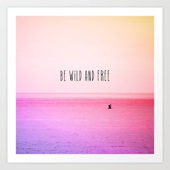 Wild and Free Art Print