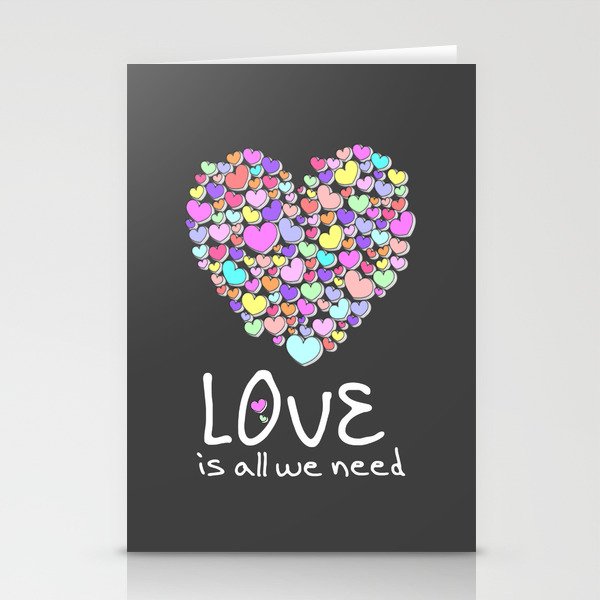 Love is All We Need Stationery Cards