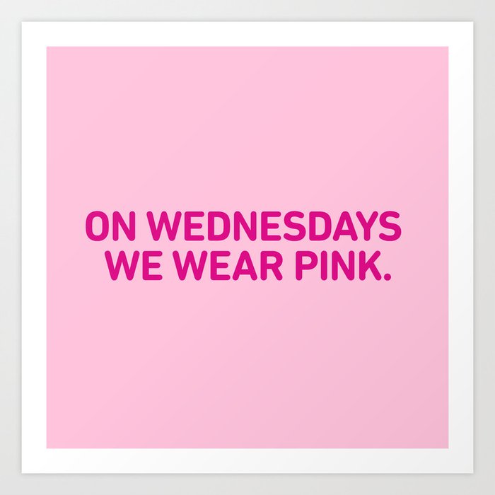 On Wednesdays We Wear Pink