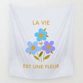 La Vie Est Une Fleur Poster in Blue Wall Tapestry