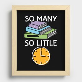 So Many Books So Little Time Recessed Framed Print