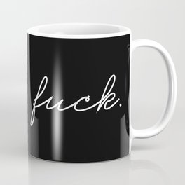 Typography black & White: Fuck Mug