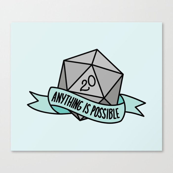 Anything is Possible D20 Canvas Print