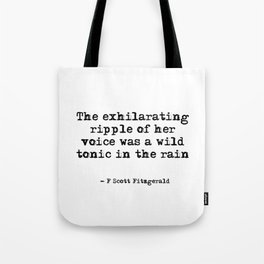 Her voice was a wild tonic - Gatsby quote Tote Bag