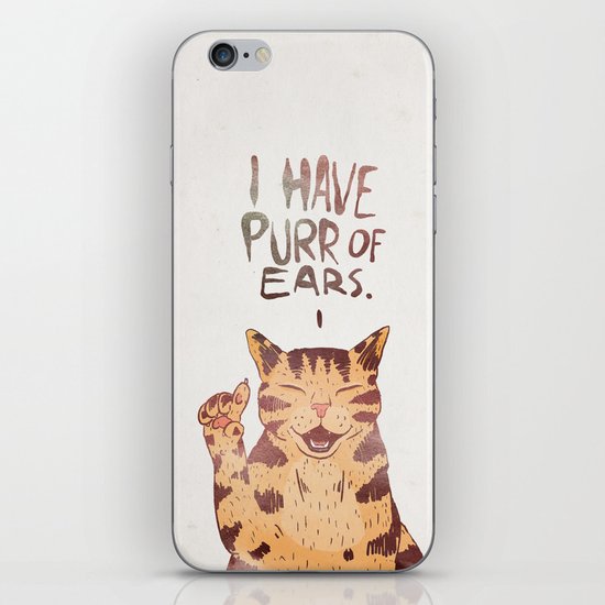 I HAVE PURR OF EARS. iPhone & iPod Skin