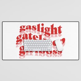 Gaslight Gatekeep Girlboss Desk Mat