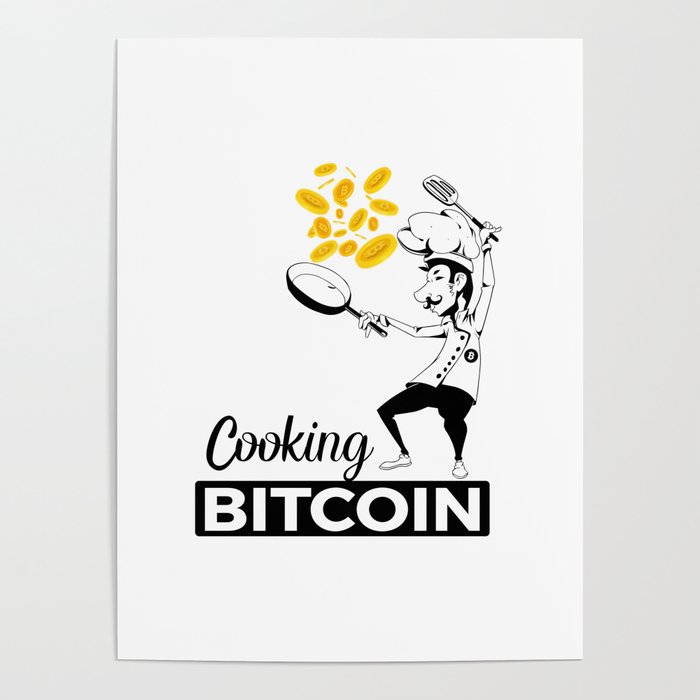 Cooking Bitcoin Poster