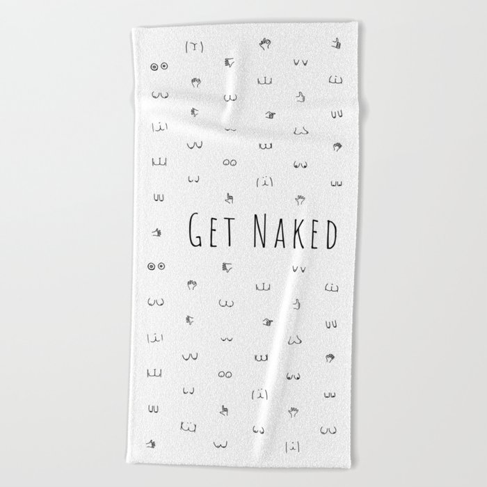 get naked - butts and boobies Beach Towel
