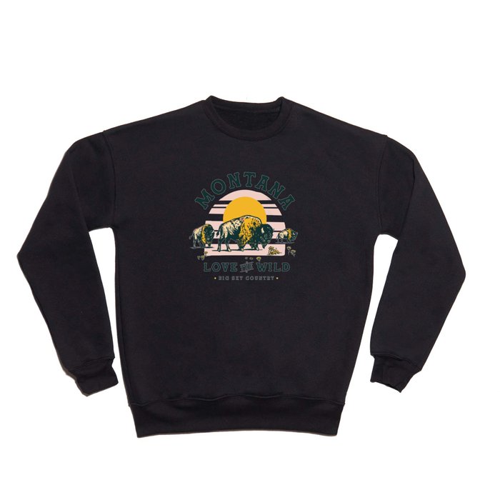 Society6 Crewneck Sweatshirt | Big Sky Country, Montana: Love The Wild. Cool Retro Travel Art Featuring Buffalo by The Whiskey Ginger - Full Back Graphic