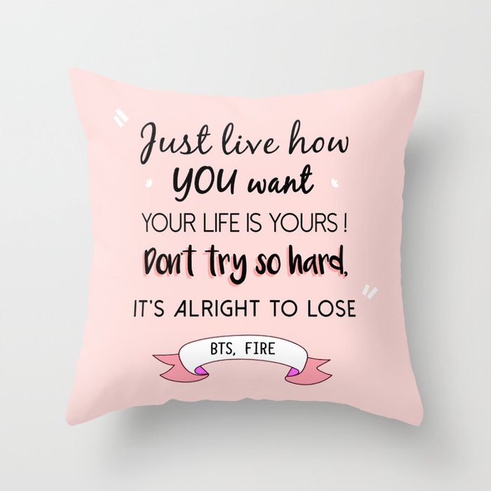 BTS Quote Throw Pillow by alemos | Society6