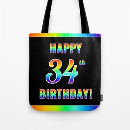 [ Thumbnail: Fun, Colorful, Rainbow Spectrum “HAPPY 34th BIRTHDAY!” Tote Bag ]