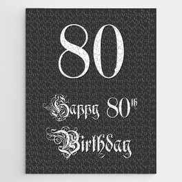 [ Thumbnail: Happy 80th Birthday - Fancy, Ornate, Intricate Look Jigsaw Puzzle ]