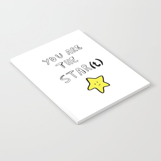 You are the star(t) Notebook
