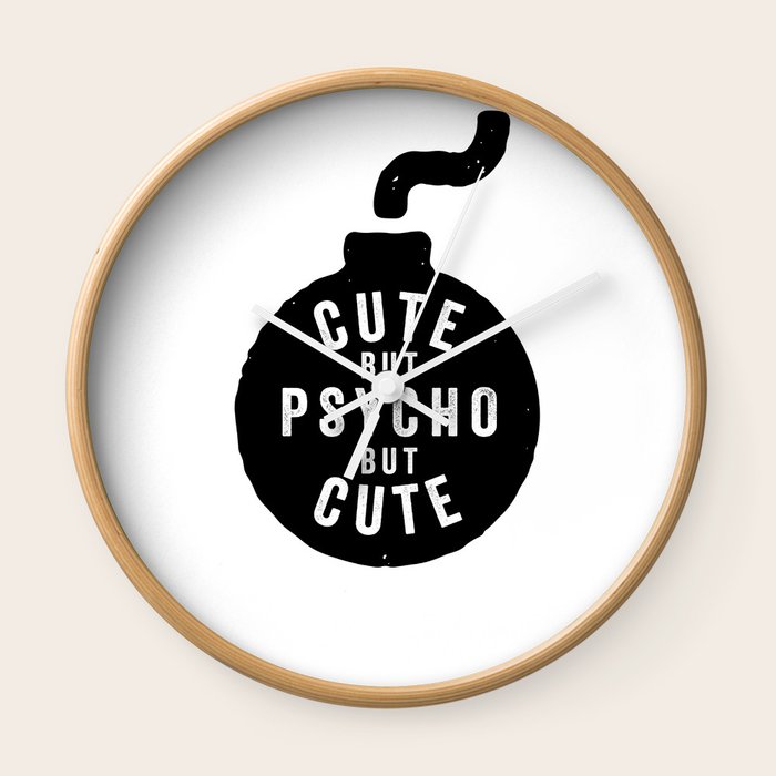 Cute But Psycho Wall Clock