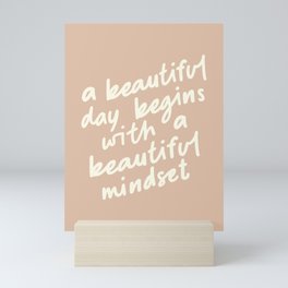A BEAUTIFUL DAY BEGINS WITH A BEAUTIFUL MINDSET vintage sand and white Mini Art Print
