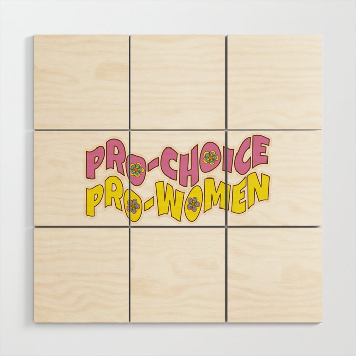 Pro Choice Trippy Typography Wood Wall Art