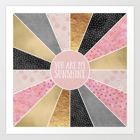 You are my sunshine Art Print