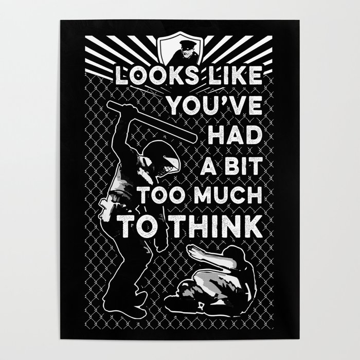looks-like-youve-had-a-bit-too-much-to-think-posters.jpg
