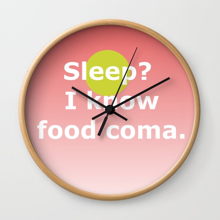 Food Coma Wall Clock