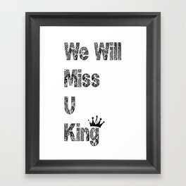 We Will Miss You King balck panther Chadwick Boseman Framed Art Print