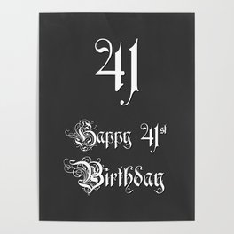 [ Thumbnail: Happy 41st Birthday - Fancy, Ornate, Intricate Look Poster ]