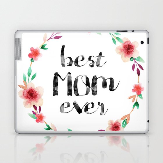 Best Mom Ever floral wreath Laptop & iPad Skin