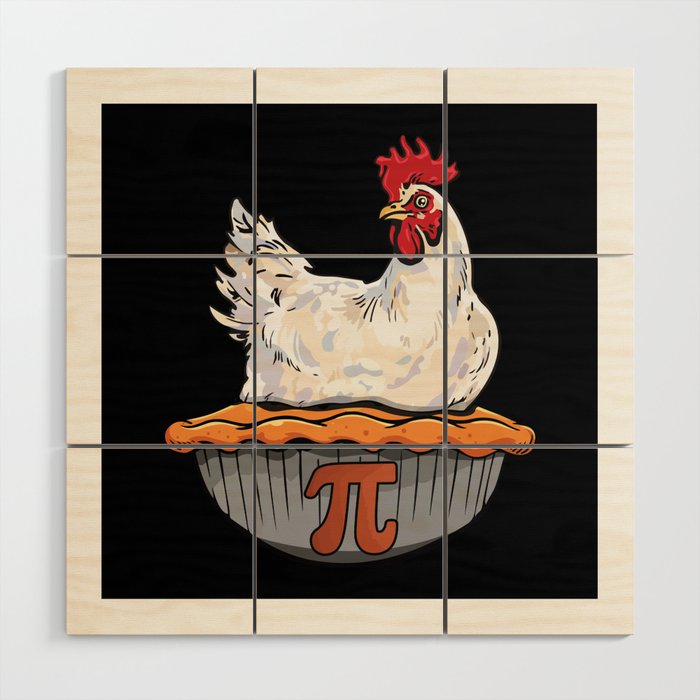 Funny Chicken Pie Math Geek Math Nerd Pi Day Wood Wall Art