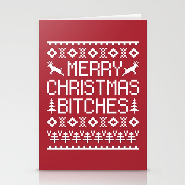 Merry Christmas Bitches Funny Xmas Quote Stationery Cards By Holidayfever Society6