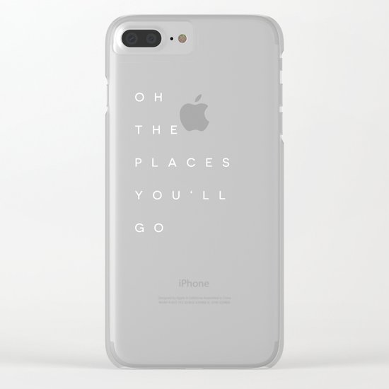 The Places You'll Go I Clear iPhone Case