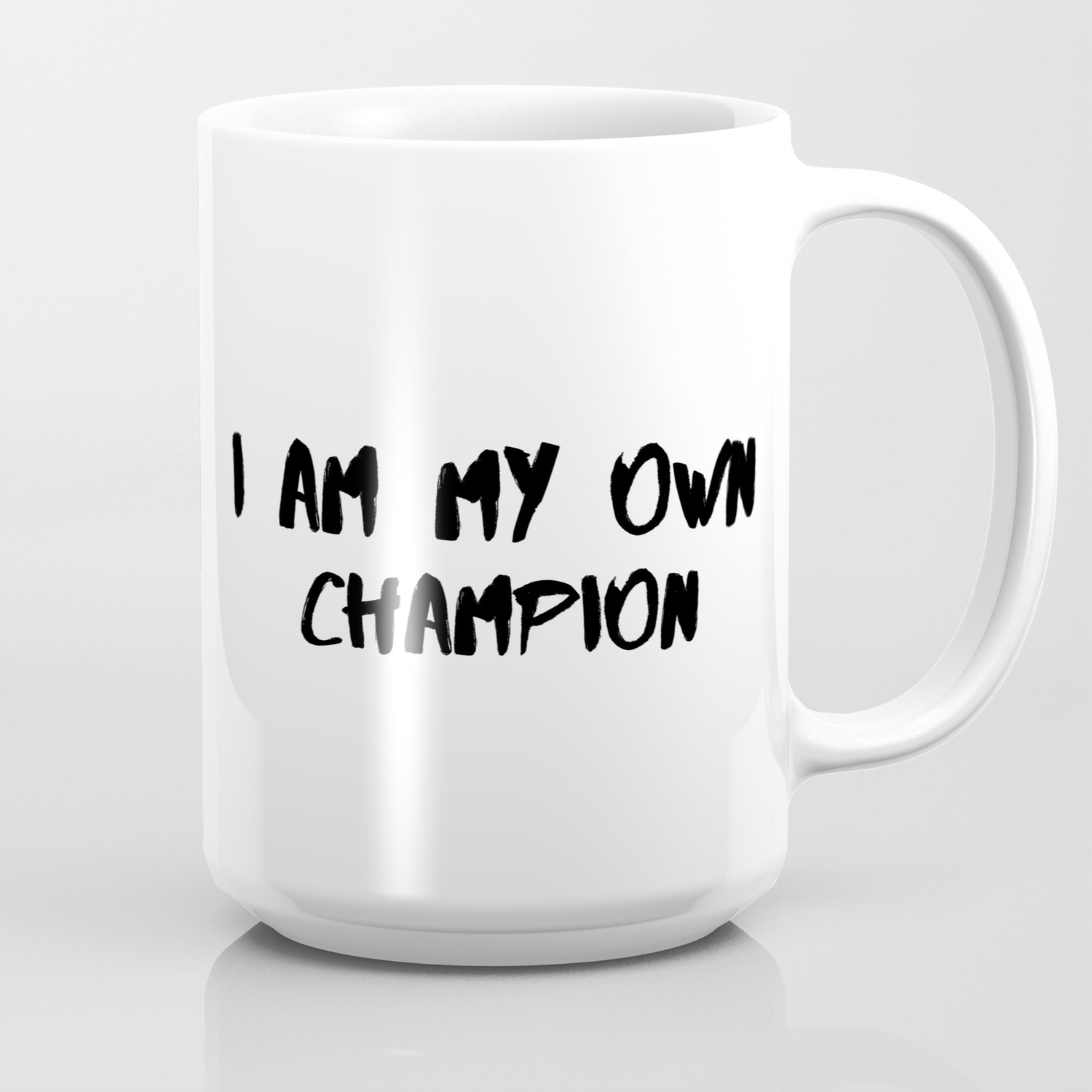 I AM OWN CHAMPION Mug by Monanza |