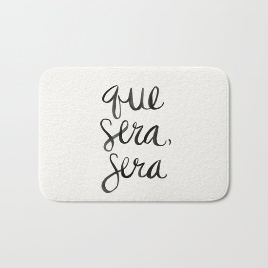 Whatever Will Be, Will Be (Black Ink) Bath Mat